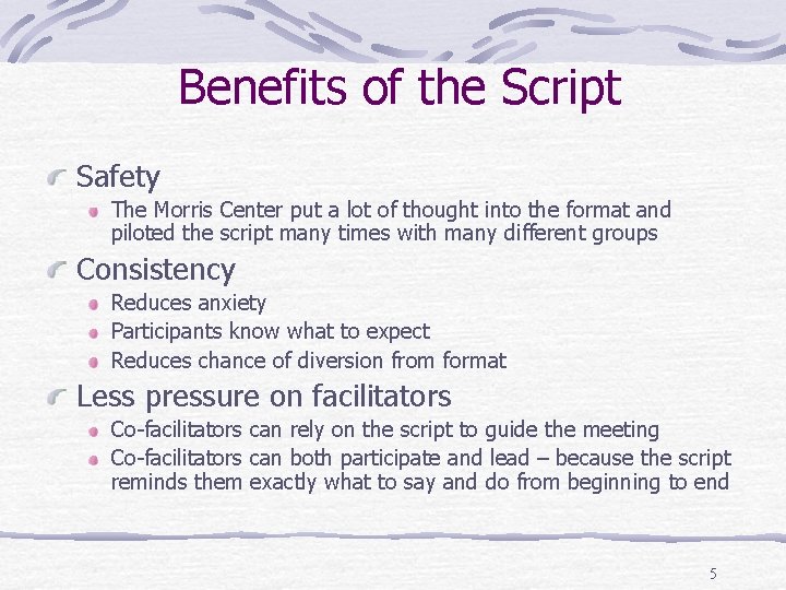 Benefits of the Script Safety The Morris Center put a lot of thought into