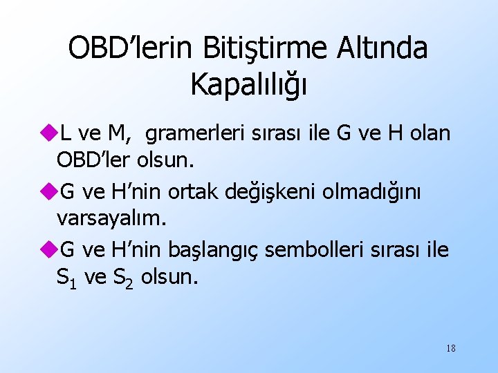 OBD’lerin Bitiştirme Altında Kapalılığı u. L ve M, gramerleri sırası ile G ve H