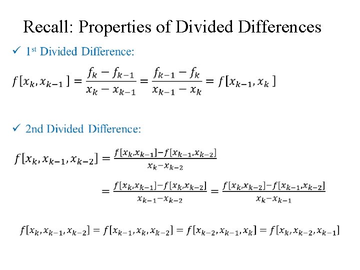 Recall: Properties of Divided Differences • 