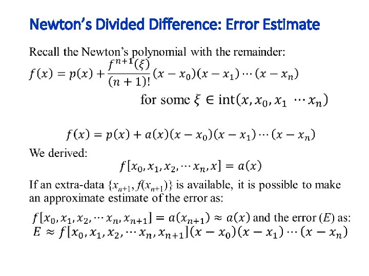 Newton’s Divided Difference: Error Estimate • 