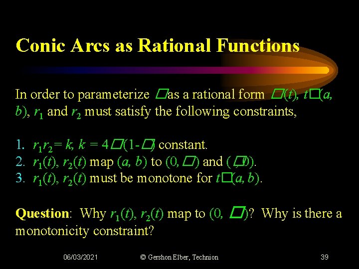 Conic Arcs as Rational Functions In order to parameterize �as a rational form �(t),