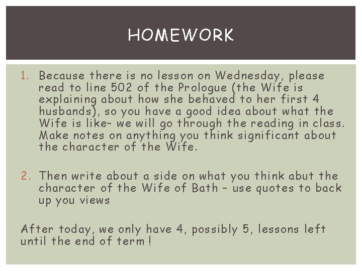 HOMEWORK 1. Because there is no lesson on Wednesday, please read to line 502