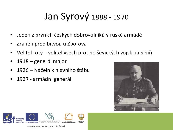 Jan Syrový 1888 - 1970 • Jeden z prvních českých dobrovolníků v ruské armádě