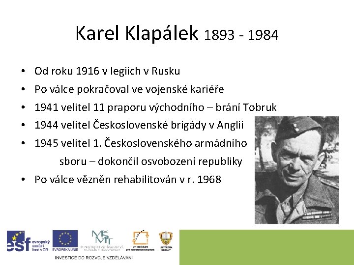 Karel Klapálek 1893 - 1984 • Od roku 1916 v legiích v Rusku •