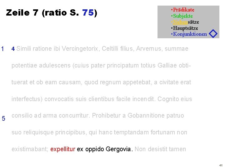 Zeile 7 (ratio S. 75) 1 • Prädikate • Subjekte • Nebensätze • Hauptsätze