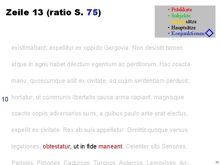 Zeile 13 (ratio S. 75) • Prädikate • Subjekte • Nebensätze • Hauptsätze •