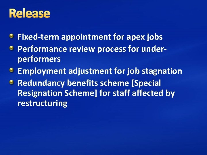 Release Fixed-term appointment for apex jobs Performance review process for underperformers Employment adjustment for
