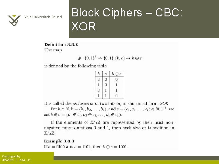 Block Ciphers – CBC: XOR Cryptography 3/6/2021 | pag. 31 