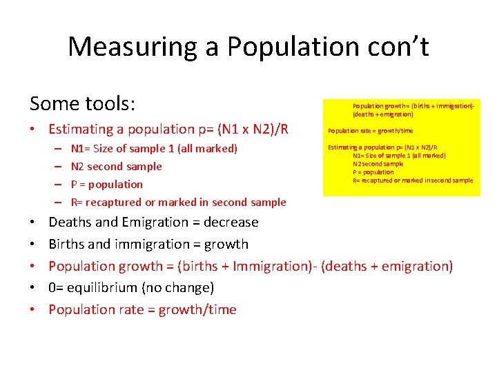Measuring a Population con’t Some tools: • Estimating a population p= (N 1 x