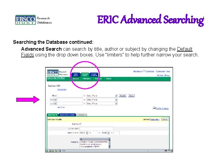ERIC Advanced Searching the Database continued: Advanced Search can search by title, author or