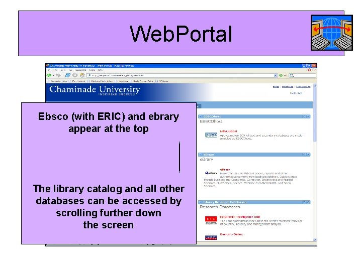 Web. Portal Ebsco (with ERIC) and ebrary appear at the top The library catalog