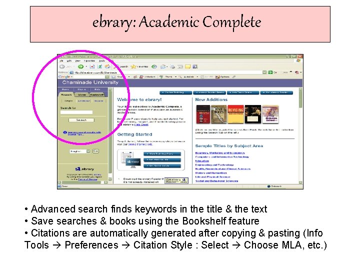 ebrary: Academic. Complete ebrary: • Advanced search finds keywords in the title & the