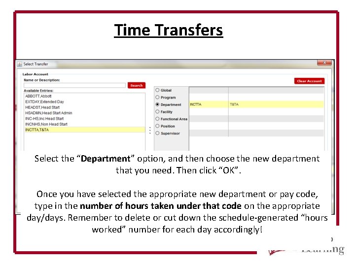 Time Transfers Select the “Department” option, and then choose the new department that you