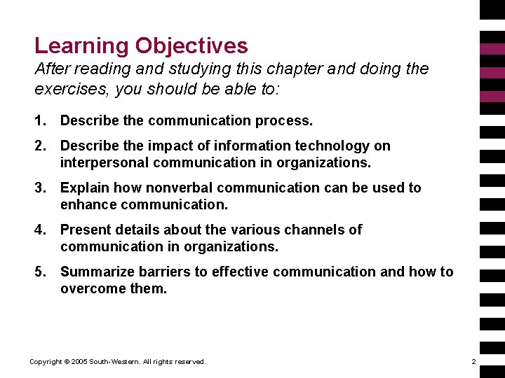 Learning Objectives After reading and studying this chapter and doing the exercises, you should