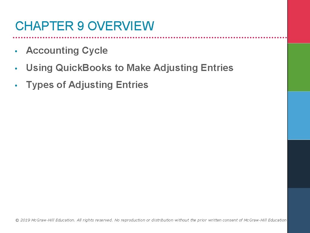 CHAPTER 9 OVERVIEW • Accounting Cycle • Using Quick. Books to Make Adjusting Entries