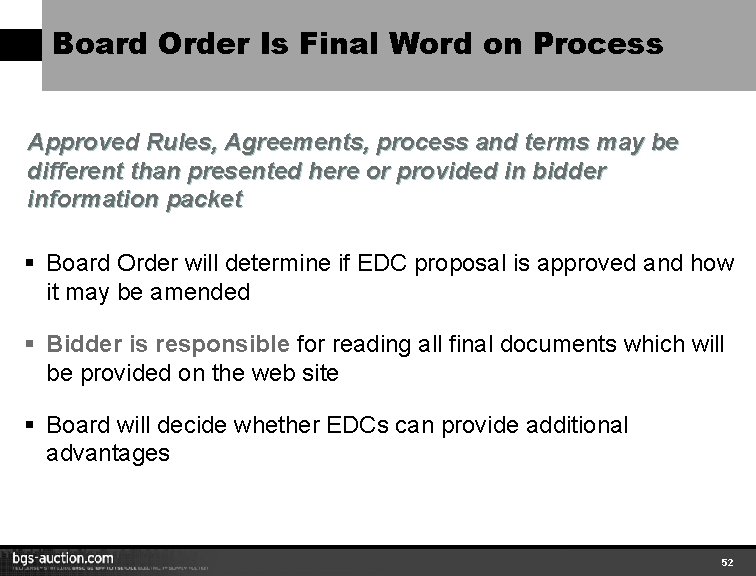 Board Order Is Final Word on Process Approved Rules, Agreements, process and terms may