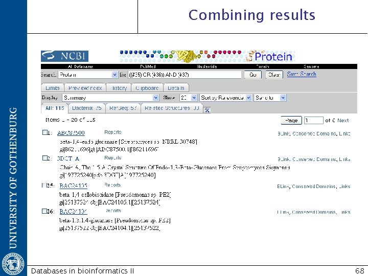 Combining results Databases in bioinformatics II 68 