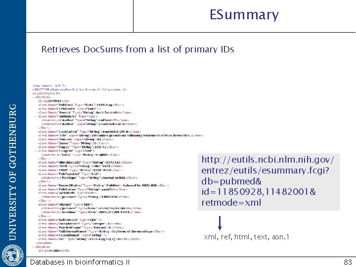 ESummary Retrieves Doc. Sums from a list of primary IDs http: //eutils. ncbi. nlm.