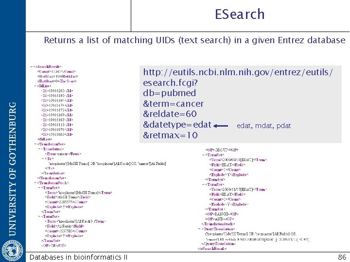 ESearch Returns a list of matching UIDs (text search) in a given Entrez database