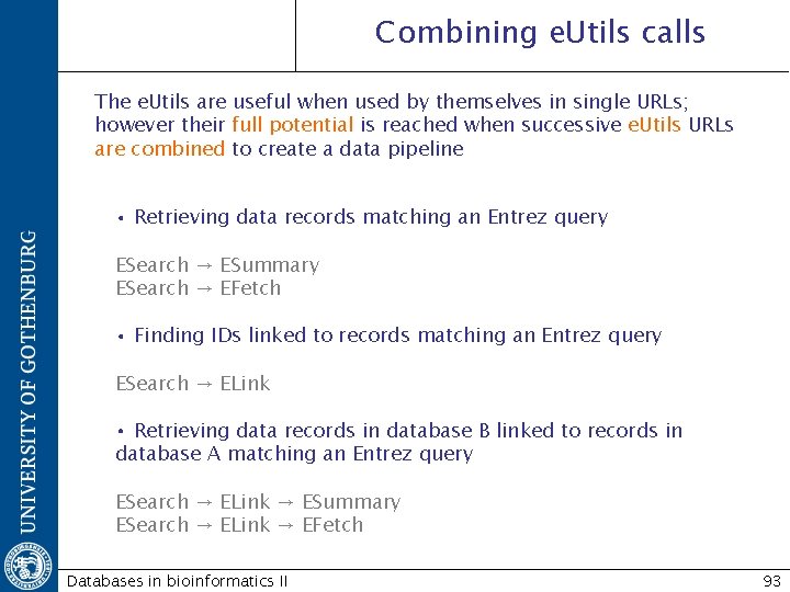 Combining e. Utils calls The e. Utils are useful when used by themselves in