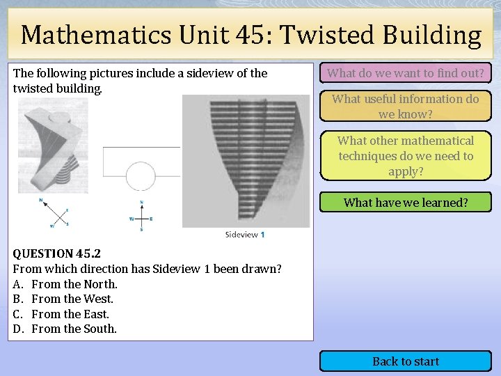 Mathematics Unit 45: Twisted Building The following pictures include a sideview of the twisted