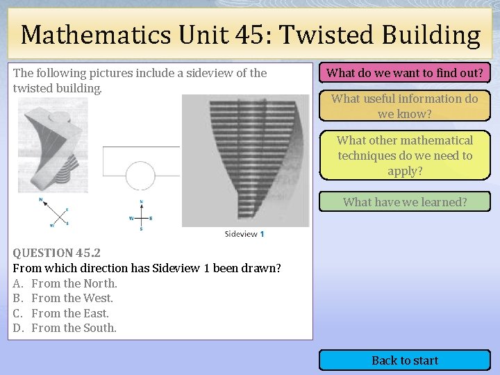 Mathematics Unit 45: Twisted Building The following pictures include a sideview of the twisted