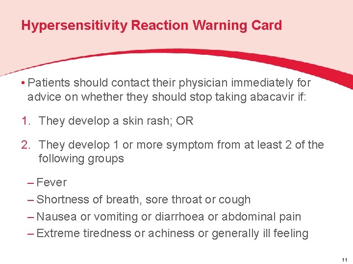 Hypersensitivity Reaction Warning Card • Patients should contact their physician immediately for advice on