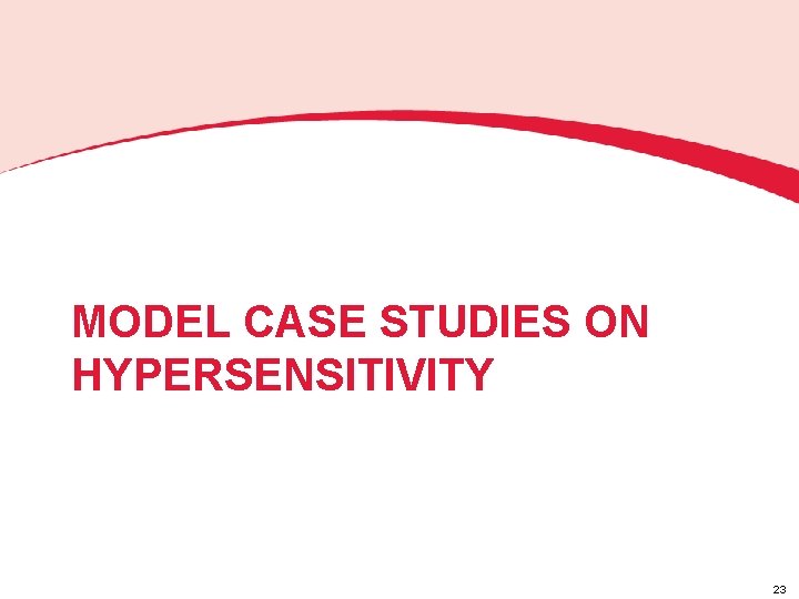 MODEL CASE STUDIES ON HYPERSENSITIVITY 23 