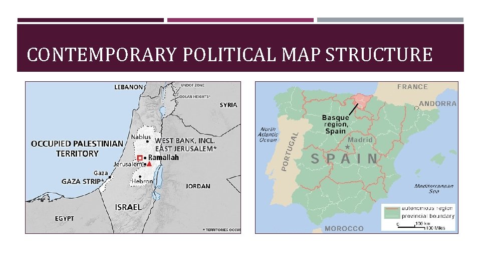 CONTEMPORARY POLITICAL MAP STRUCTURE 