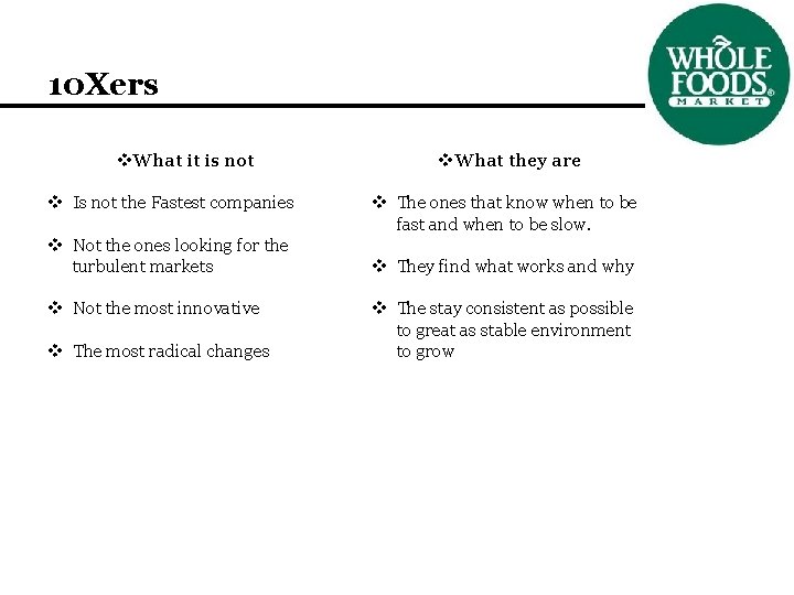 10 Xers v. What it is not v Is not the Fastest companies v