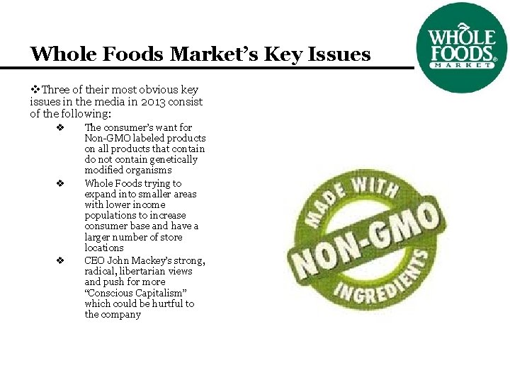 Whole Foods Market’s Key Issues v. Three of their most obvious key issues in