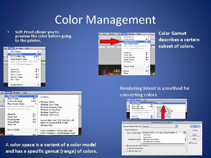 Color Management • Soft Proof allows you to preview the color before going to