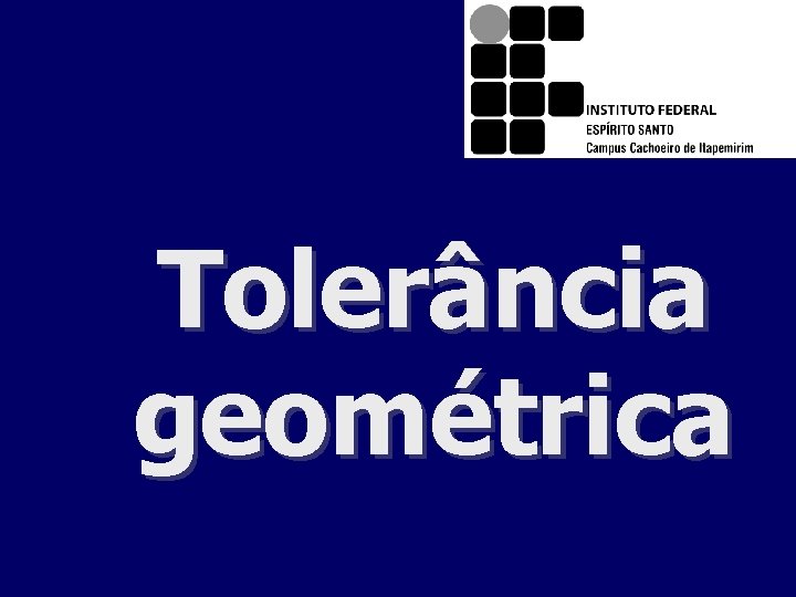 Tolerância geométrica 