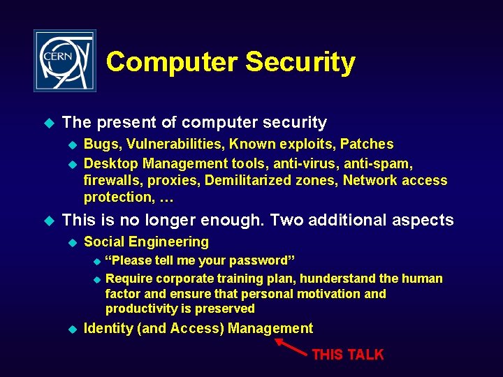 Computer Security u The present of computer security u u u Bugs, Vulnerabilities, Known