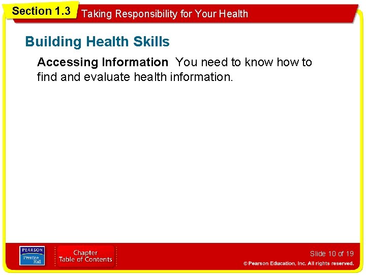 Section 1. 3 Taking Responsibility for Your Health Building Health Skills Accessing Information You