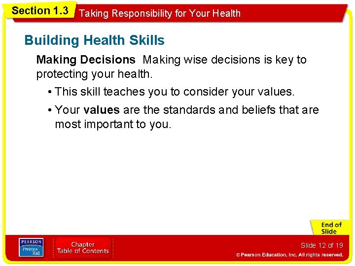 Section 1. 3 Taking Responsibility for Your Health Building Health Skills Making Decisions Making