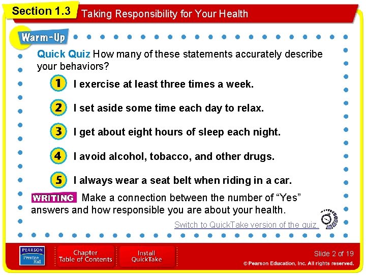 Section 1. 3 Taking Responsibility for Your Health Quick Quiz How many of these