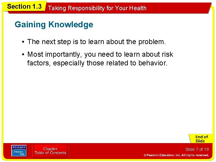 Section 1. 3 Taking Responsibility for Your Health Gaining Knowledge • The next step