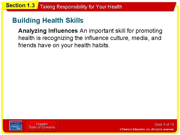 Section 1. 3 Taking Responsibility for Your Health Building Health Skills Analyzing Influences An
