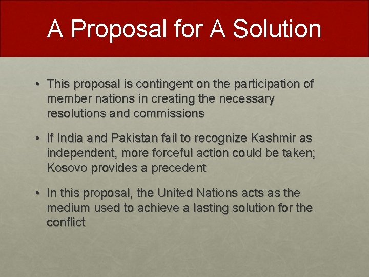 A Proposal for A Solution • This proposal is contingent on the participation of