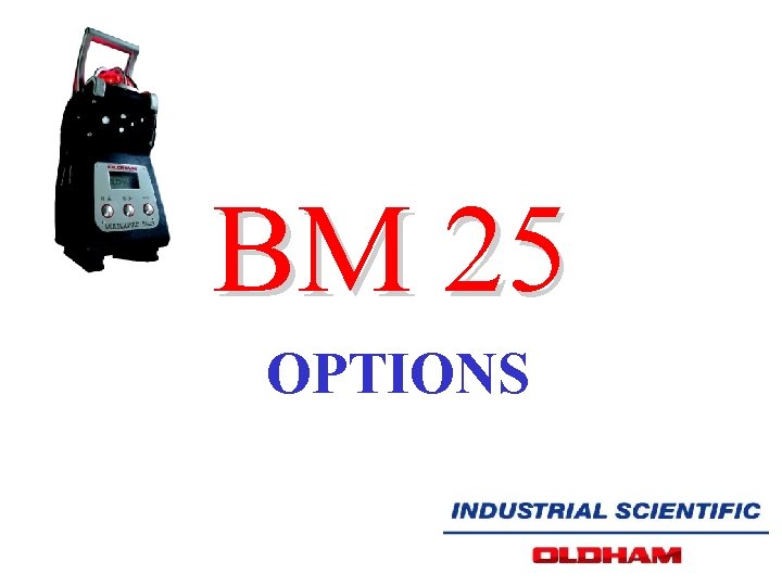 BM 25 OPTIONS 
