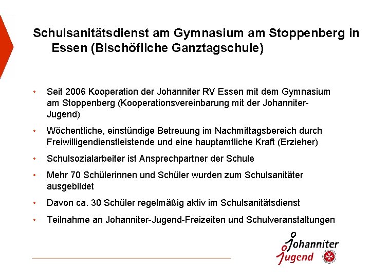 Schulsanitätsdienst am Gymnasium am Stoppenberg in Essen (Bischöfliche Ganztagschule) • Seit 2006 Kooperation der