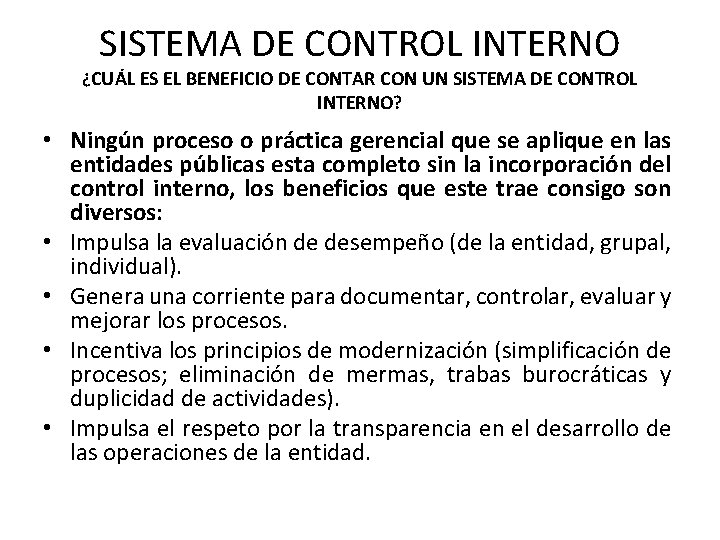 SISTEMA DE CONTROL INTERNO ¿CUÁL ES EL BENEFICIO DE CONTAR CON UN SISTEMA DE