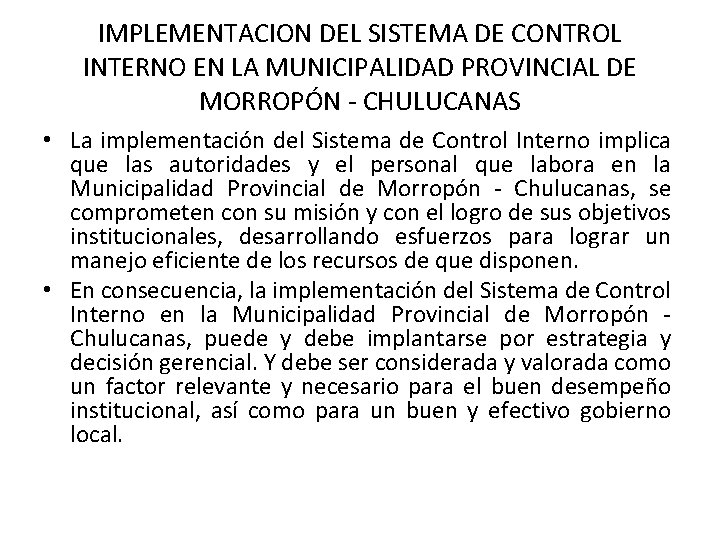 IMPLEMENTACION DEL SISTEMA DE CONTROL INTERNO EN LA MUNICIPALIDAD PROVINCIAL DE MORROPÓN - CHULUCANAS