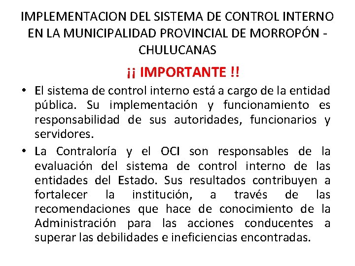 IMPLEMENTACION DEL SISTEMA DE CONTROL INTERNO EN LA MUNICIPALIDAD PROVINCIAL DE MORROPÓN CHULUCANAS ¡¡