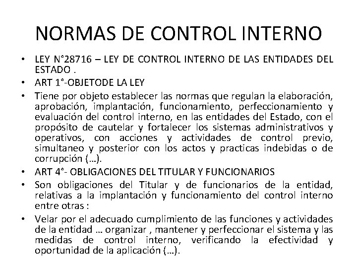NORMAS DE CONTROL INTERNO • LEY N° 28716 – LEY DE CONTROL INTERNO DE