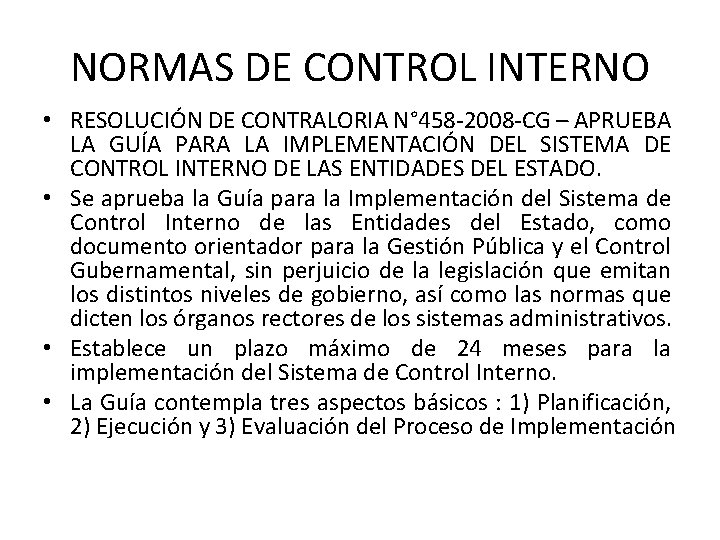 NORMAS DE CONTROL INTERNO • RESOLUCIÓN DE CONTRALORIA N° 458 -2008 -CG – APRUEBA