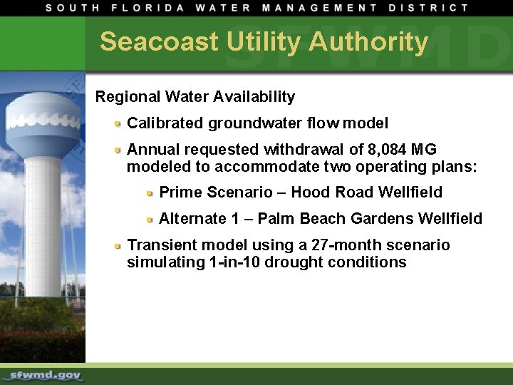 Seacoast Utility Authority Regional Water Availability Calibrated groundwater flow model Annual requested withdrawal of
