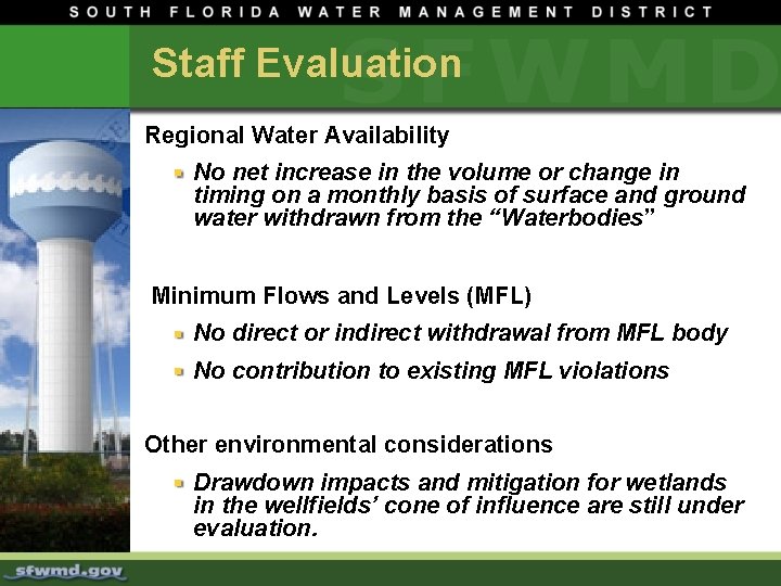 Staff Evaluation Regional Water Availability No net increase in the volume or change in