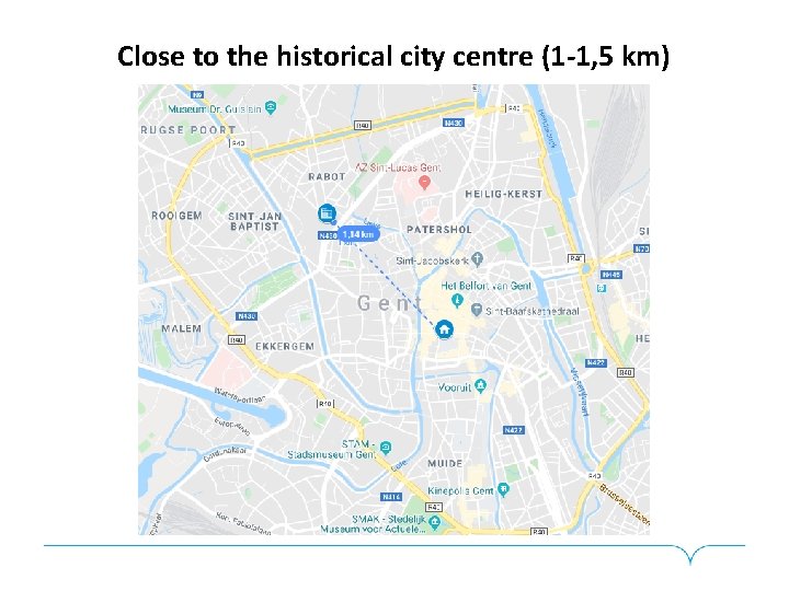 Close to the historical city centre (1 -1, 5 km) 